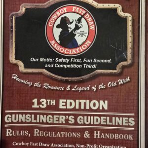 Gunslinger's Guidelines (CFDA Rules, Regulations, and Handbook)